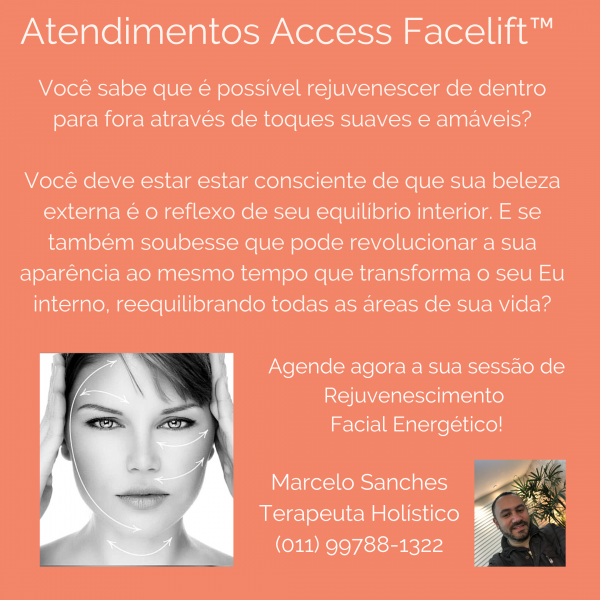foto Atendimentos Access FaceLift.

Marcelo Sanches - Terapeuta Holístico

CRTH-BR 7851