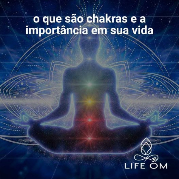 foto O que são os chakras e qual a influência em...